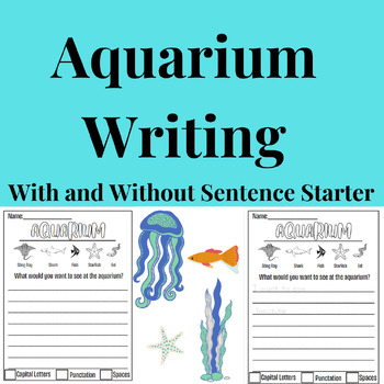 Aquarium Writing Prompt With and Without Sentence Starter | TPT