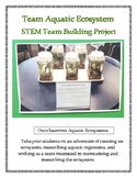 Aquatic Ecosystem STEM Team Building Project