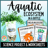 Aquatic Ecosystem in a Bottle Project: Complete Lesson, Ac