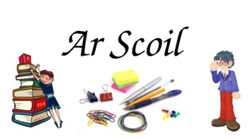 Preview of Ar scoil Pack
