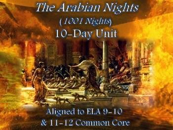 Preview of Arabian Nights (1001 Nights) 10-Day Unit with ELA 9-12 Common Core (55 Pages)