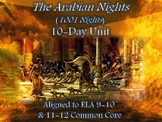 Arabian Nights (1001 Nights) 10-Day Unit with ELA 9-12 Com