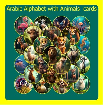 Preview of Arabic Alphabet Bilingual Flashcards that Feature 108 Cute Animals Have to Know.