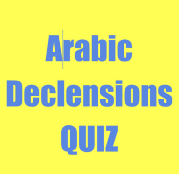 Preview of Arabic Declensions Quiz