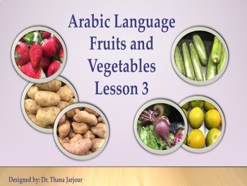 Preview of Arabic- Lesson 3  Powerpoint - Fruits and Vegetables- with interactive games