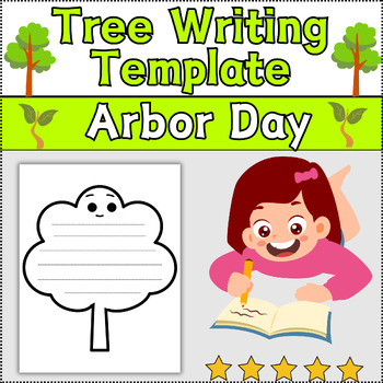 Preview of Arbor Day Tree Writing Template Printable ~ Writing Prompts
