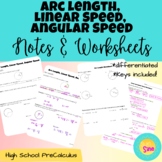 Arc Length, Linear Speed, Angular Speed Notes and Worksheets