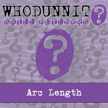 Preview of Arc Length Whodunnit Activity - Printable & Digital Game Options