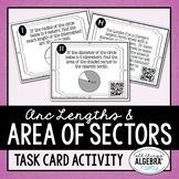 Arc Lengths and Area of Sectors | Task Cards