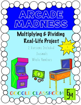 Preview of Arcade Madness: Multi-Digit Multiplication & Long Division PBL Activity