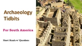 Archaeology Tidbits of South America