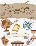 Archaeology Unit Study