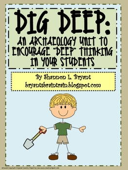 Preview of Archaeology for Kids:  "Dig Deep" Interdisciplinary Unit