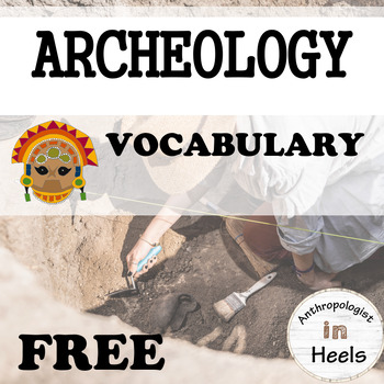 Preview of Archeology Terms and Vocabulary | FREE