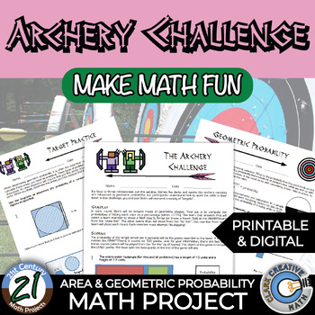 Preview of Archery Challenge -- Area & Geometric Probability - 21st Century Math Project