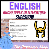 Archetype in Literature Google Slide Show *Editable*