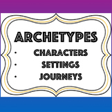 Archetypes of Character, Setting, and Journey Lesson