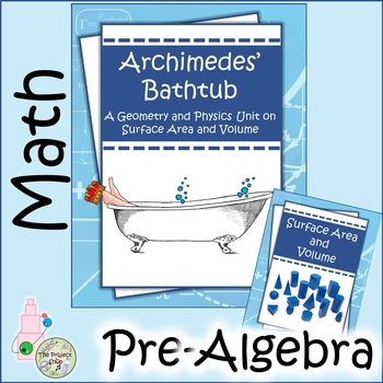 Preview of Archimedes Bathtub A Full Unit 3D Geometry Project on Surface Area and Volume