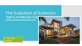 Roof & Architectural Styles_Evolution of Exteriors