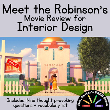 Preview of Architectural Wonders: Meet the Robinsons Review- Interior Design - End of Year
