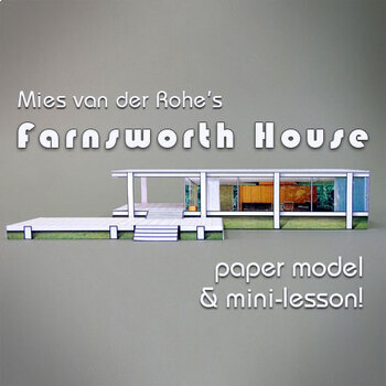 Preview of Architecture: Mies van der Rohe's Farnsworth House Paper Model & Mini Lesson!