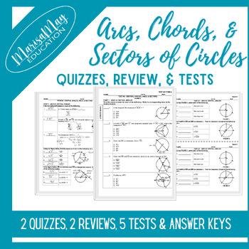 Preview of Arcs, Chords, & Sectors of Circle Assessment Bundle - 2 quizzes, 2 rev & 5 tests