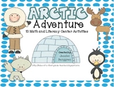 Arctic Adventure 10 Math and Literacy Centers