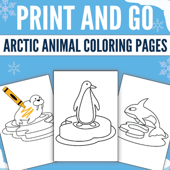 Arctic Animal Coloring Pages | Winter Activities | Print and Go by Pre ...