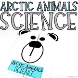 Arctic Animals Science Activities