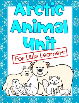Preview of Arctic Animals Unit for Kindergarten