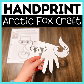 Arctic Fox Handprint Craft Activity | Fun Winter Animal Art Project