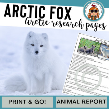 Preview of Arctic Fox animal Report informational article for arctic animals research