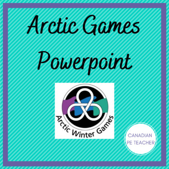 Preview of Phys Ed Arctic Games PowerPoint