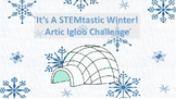 Arctic Igloo STEM Challenge (A Winter STEM Series)