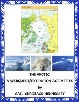 Preview of Arctic! Learn about the Arctic(Webquest)