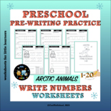 Arctic Writing Numbers 1-20 Worksheets |  Pre-Writing Practice