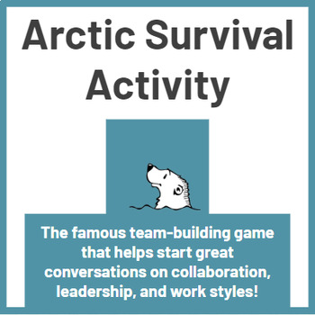 Preview of Arctic Survival Activity (For Team-Building, Group Dynamics, and Personality)
