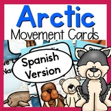 Arctic Themed Movement Cards - Spanish Version (Espanol)