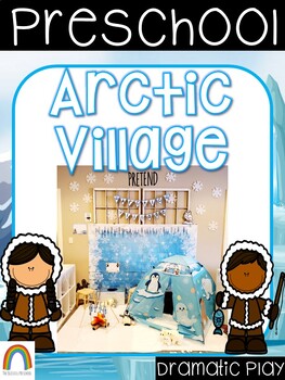 Preview of Arctic Village Dramatic Play