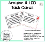 Arduino and LED Makerspace Task Cards for Face-to-Face and