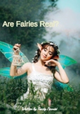 Are Fairies Real?