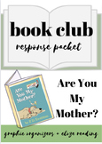 Are You My Mother? | Literature Circle Response Packet | B