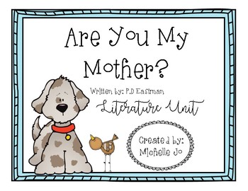 Preview of Are You My Mother?  [Literature Unit]