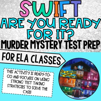 Preview of Are You Ready For It Swift Murder Mystery Test Prep Activity!