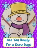 Snowman Craft and Writing (Are you ready for a snow day?)