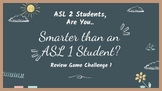 Are You Smarter than an ASL 1 Student? (Part 1)