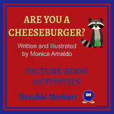 Are You a Cheeseburger? by Monica Arnaldo Book Activities