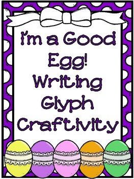 Preview of Are You a "Good Egg"?  Character-Building WRITING CRAFTIVITY
