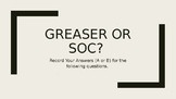 Are You a Greaser or Soc?
