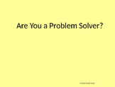 Are You a Problem Solver? powerpoint
